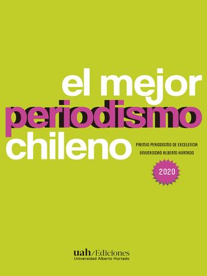 cover image of El mejor periodismo chileno. Premio Periodismo de Excelencia 2020